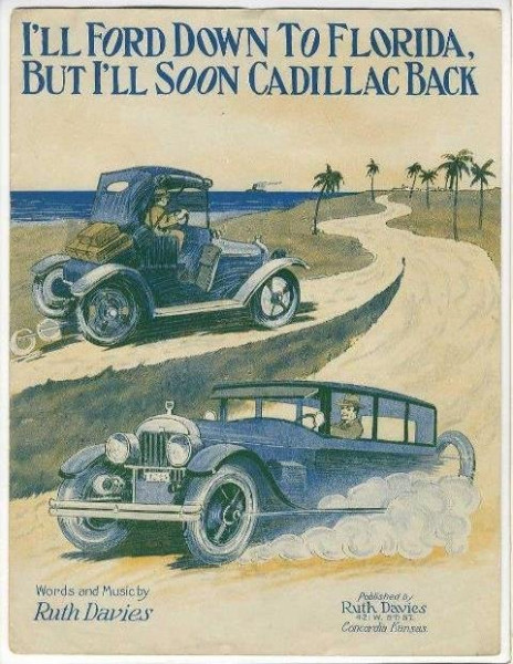 I'll Ford down to Florida but I'll soon Cadillac back.jpg