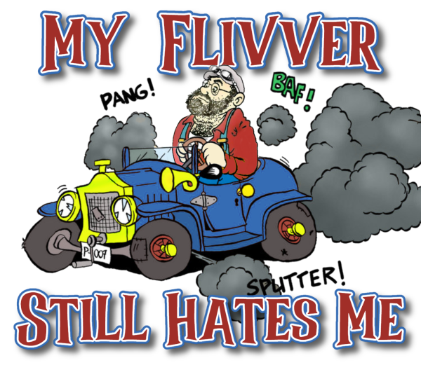 My Flivver Still Hates Me E png.png